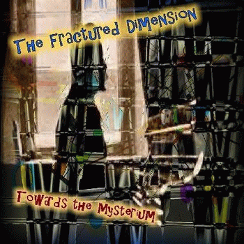 The Fractured Dimension : Towards the Mysterium